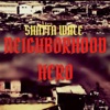 Neighborhood Hero - Single, 2017