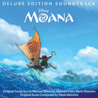 Lin-Manuel Miranda, Opetaia Foa'i, Mark Mancina & Auli'i Cravalho - Moana (Original Motion Picture Soundtrack) [Deluxe Edition] artwork