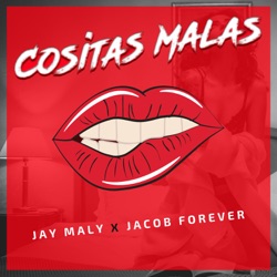 Jay Maly - Cositas Malas