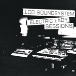 (We Don't Need This) Fascist Groove Thang by LCD Soundsystem