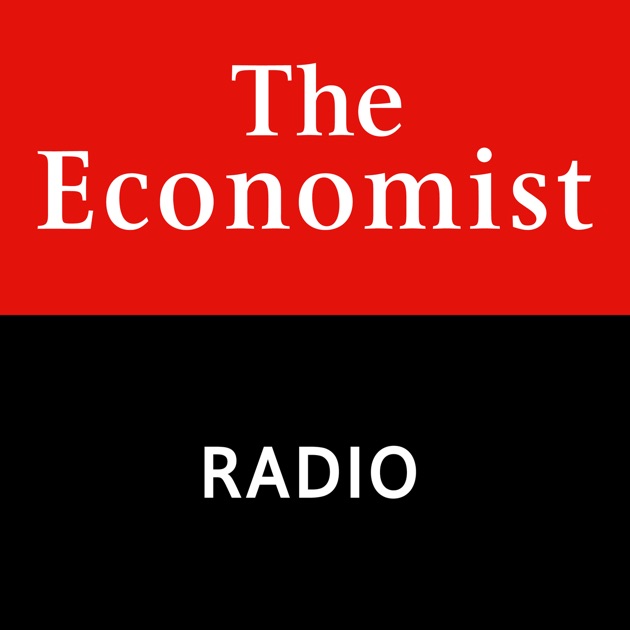 The Economist Radio (All audio) by The Economist on Apple Podcasts