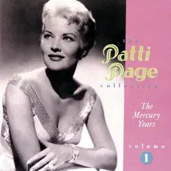 The Patti Page Collection: The Mercury Years, Volume 1 - Patti Page