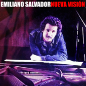 Nueva visión (Remasterizado) - Emiliano Salvador & Bobby Carcassés