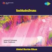 Saubhadra - Drama - Artisti Vari