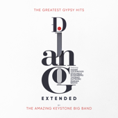 Django Extended (The Greatest Gypsy Hits) - The Amazing Keystone Big Band