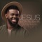 Jesus (feat. Whittney Jackson) - Ryan Jackson lyrics