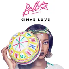 Gimme Love - Single by Bella Alubo album reviews, ratings, credits
