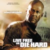 Live Free Or Die Hard (Original Motion Picture Soundtrack)