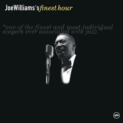 Joe Williams' Finest Hour - Joe Williams Joe Williams' Finest Hour - Joe Williams