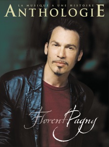 La musique a une histoire - Anthologie : Florent Pagny