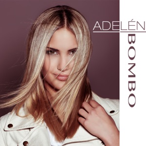 Adelén - Bombo - 排舞 音樂