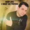 I Keep on Trying - Single