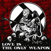Love is the Only Weapon artwork