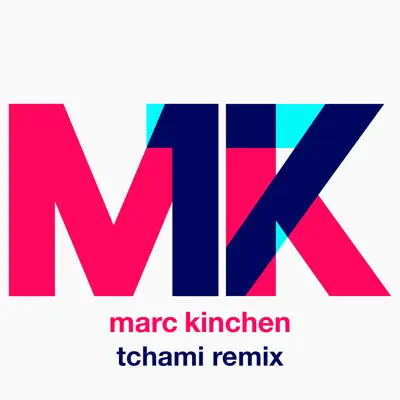 17 (Tchami Remix) - Single - MK