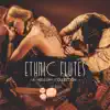 Ethnic Flutes - A Mellow Collection of Dreamy Native American Flutes: Relaxation & Deep Sleep album lyrics, reviews, download