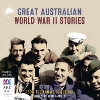 John Gatfield - Great Australian World War II Stories (Unabridged) artwork