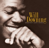 Will Downing: Greatest Love Songs artwork