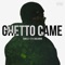 Ghetto Came (feat. Bolémvn) - Ismo Z17 lyrics