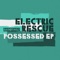 Possessed - Electric Rescue lyrics