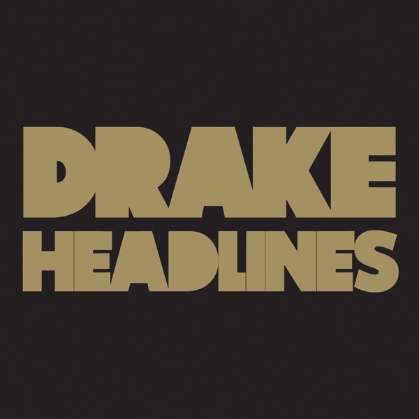 Headlines - Single - Drake