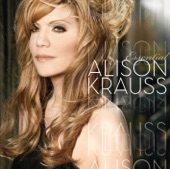 Alison Krauss & Union Station - Baby Now That I've Found You