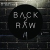 Back 2 Raw - EP