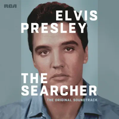 Elvis Presley: The Searcher (The Original Soundtrack) - Elvis Presley