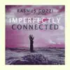 Imperfectly Connected (feat. Dominic) - Single album lyrics, reviews, download