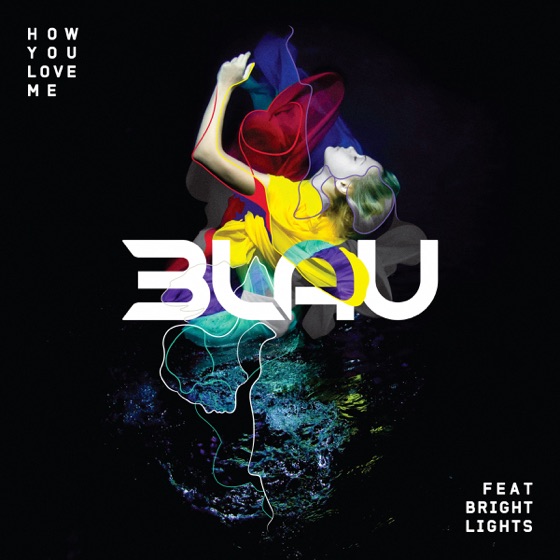 Cover artwork for How You Love Me (feat. Bright Lights)