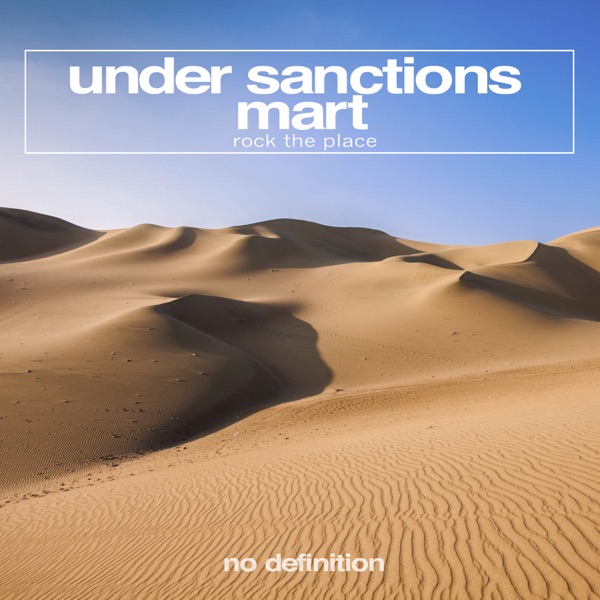 Under Sanctions - Rock the Place