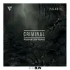 Criminal (PuroWuan Remix) [feat. Los Rakas & Far East Movement] - Single album lyrics, reviews, download
