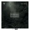 Stream & download Criminal (PuroWuan Remix) [feat. Los Rakas & Far East Movement] - Single