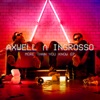 Axwell Λ Ingrosso - More Than You Know