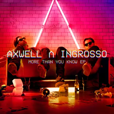 More Than You Know - EP - Axwell Ingrosso