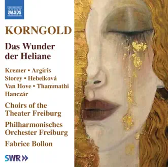 Das Wunder der Heliane, Op. 20, Act I: Dich, der das Lachen angezündet im Lande, den Frechen will ich sehn by Aris Argiris, Ian Storey, Philharmonisches Orchester Freiburg & Fabrice Bollon song reviws