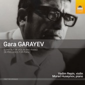 Garayev: Violin Sonata & 24 Preludes for Piano artwork