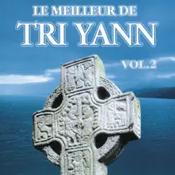 Le meilleur de Tri Yann, vol. 2 - Tri Yann