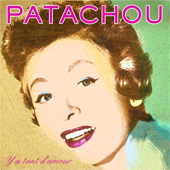 Y'a tant d'amour - Patachou