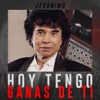 Hoy Tengo Ganas de Ti - Single