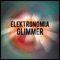 Glimmer - Elektronomia lyrics