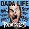 Born To Rage (feat. Sebastian Bach) - Dada Life lyrics