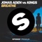 Breathe - Jonas Aden & Kings lyrics
