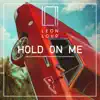 Stream & download Hold On Me - Single