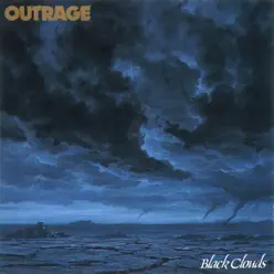 Black Clouds - Outrage