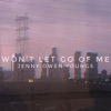 Won't Let Go of Me - Single artwork