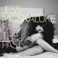 Jess Moskaluke - Past the Past artwork