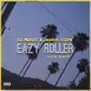 Eazy Roller (feat. K2 Medley) song lyrics