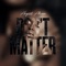 Don't Matter artwork