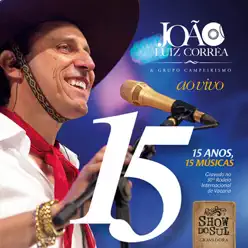 15 Anos, 15 Músicas (Ao Vivo) - João Luiz Corrêa