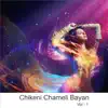 Chikeni Chameli Bayan, Vol. 1 album lyrics, reviews, download